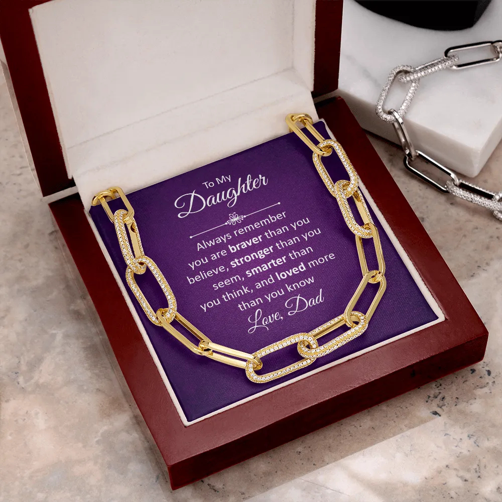 Braver, stronger, smarter-Forever Linked Necklace for Daughter, From Dad