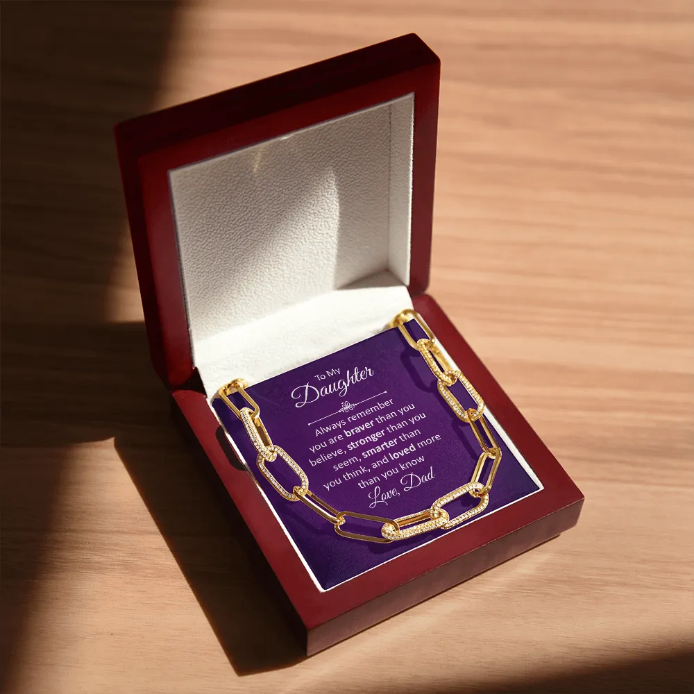 Braver, stronger, smarter-Forever Linked Necklace for Daughter, From Dad
