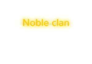Custom text: Noble clan