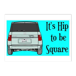 Hip to be Square Bumper Sticker Omni Blue Pearl SC