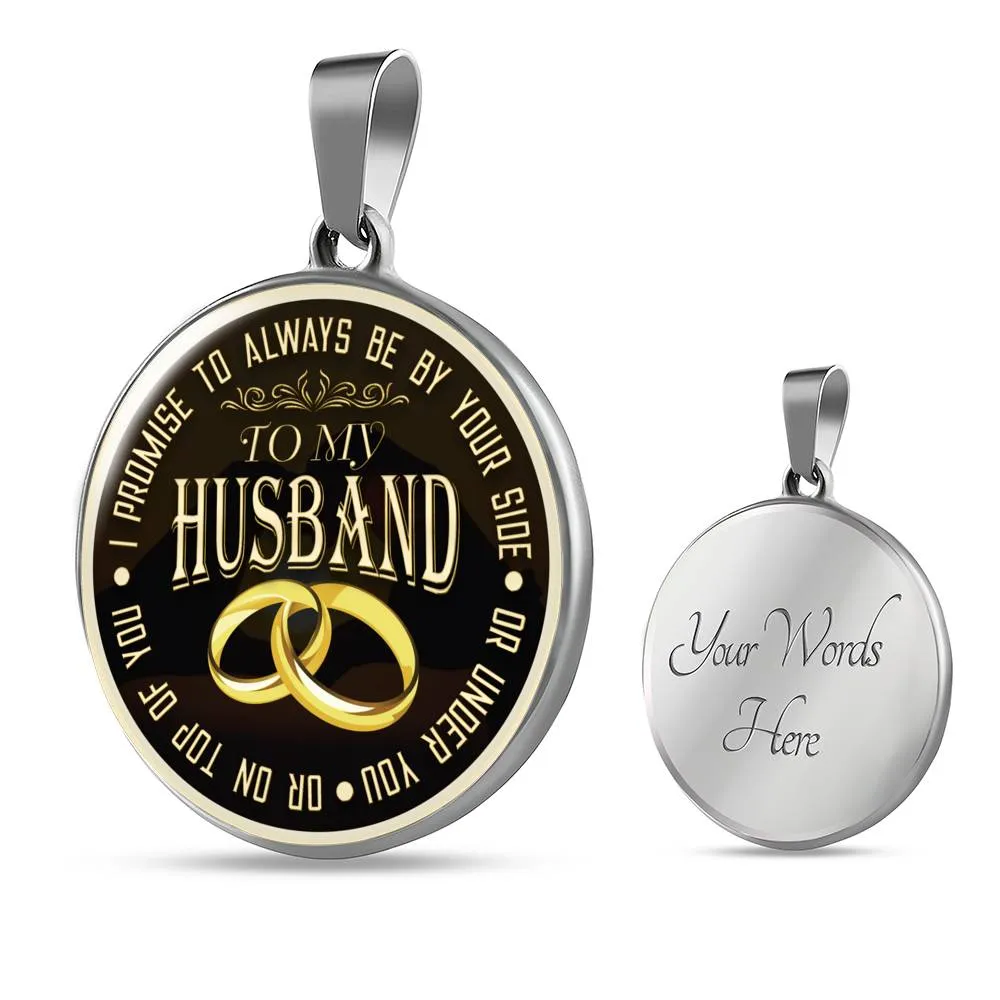 I Promise To Always Be By Your Side - Luxury Necklace