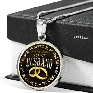 I Promise To Always Be By Your Side - Luxury Necklace