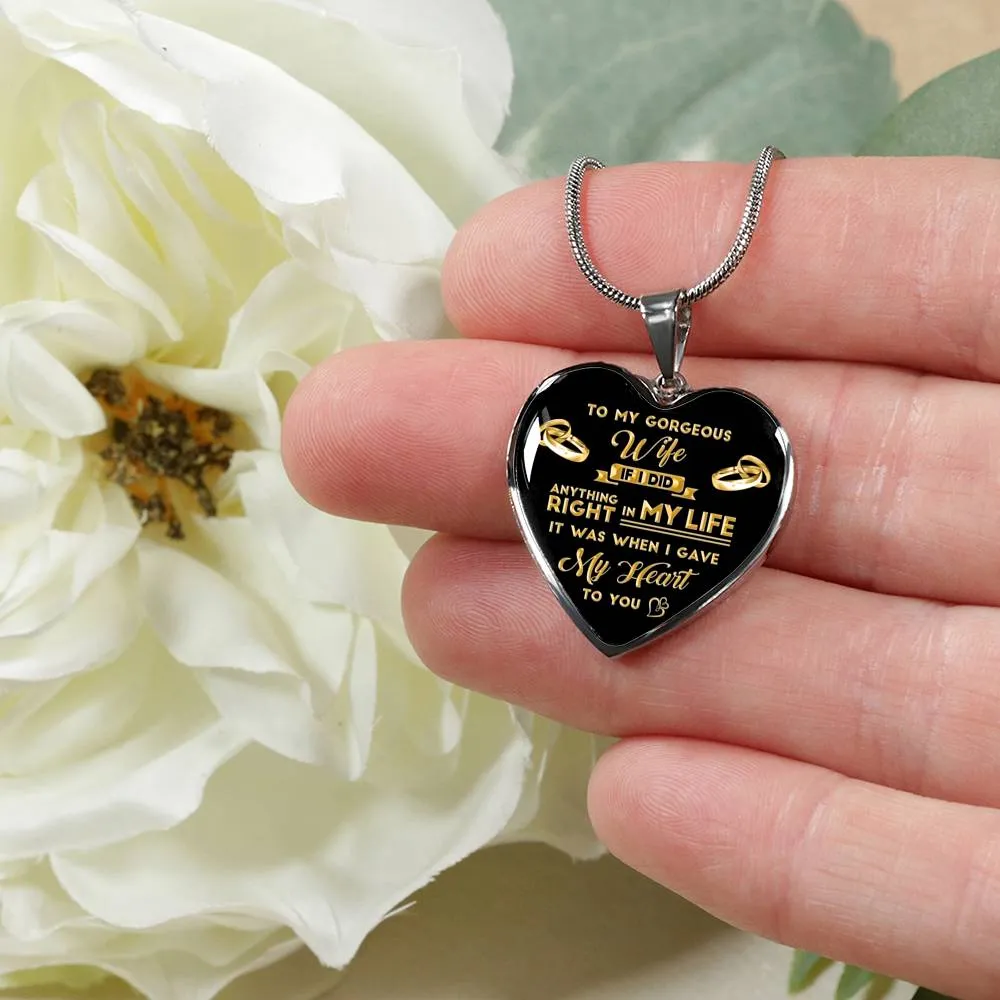 If I Did Anything Right In My Life - Luxury Necklace