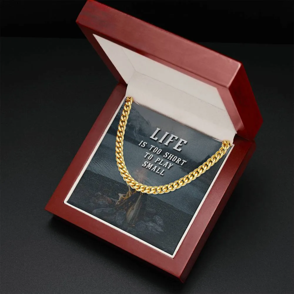 Life is too short to play small-Chain Link Necklace