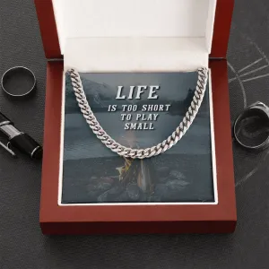 Life is too short to play small-Chain Link Necklace