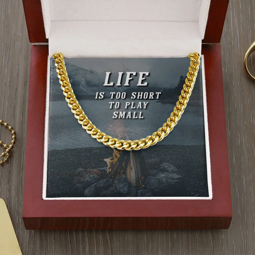 Life is too short to play small-Chain Link Necklace