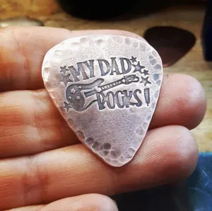 MY DAD ROCKS on a Copper Guitar Pick
