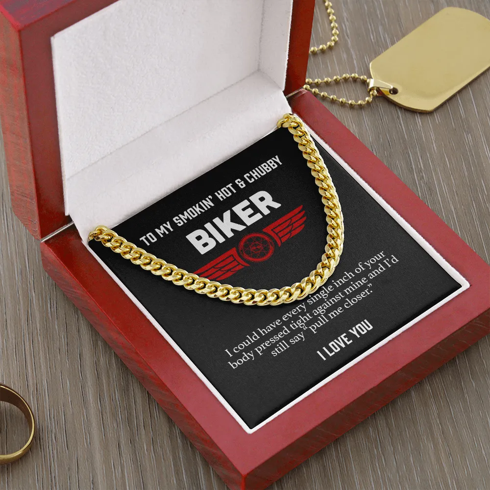My Smokin' Hot & Chubby Biker Chain
