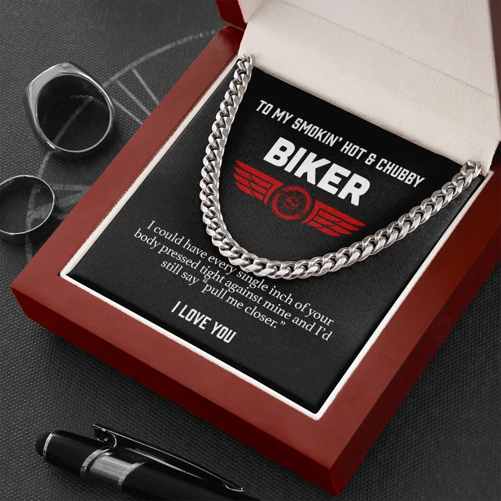 My Smokin' Hot & Chubby Biker Chain