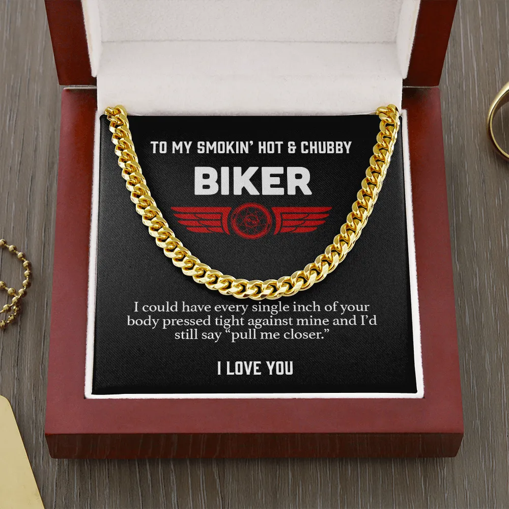 My Smokin' Hot & Chubby Biker Chain