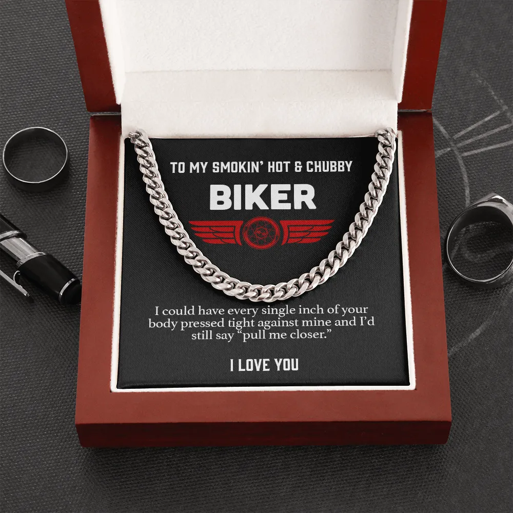 My Smokin' Hot & Chubby Biker Chain