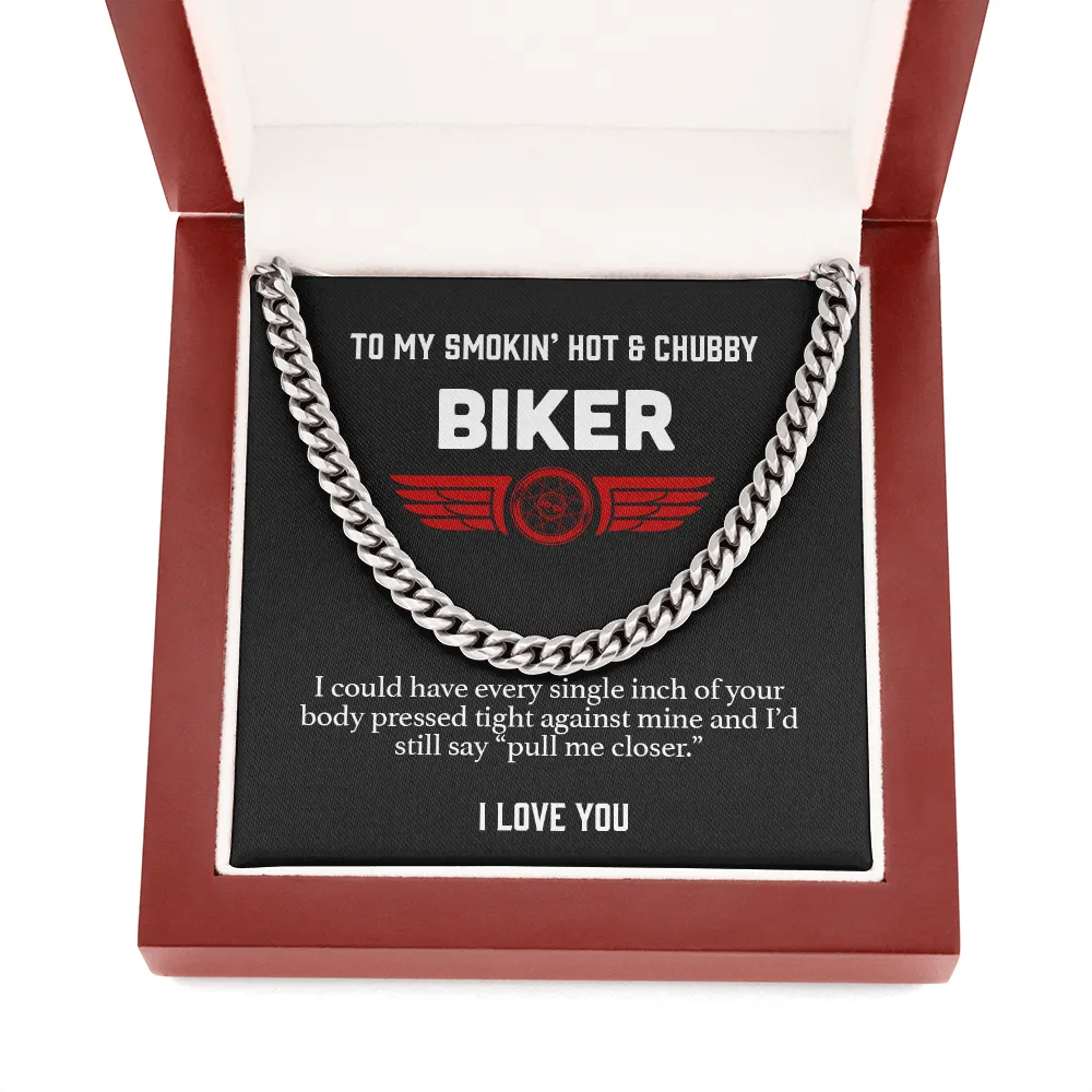 My Smokin' Hot & Chubby Biker Chain