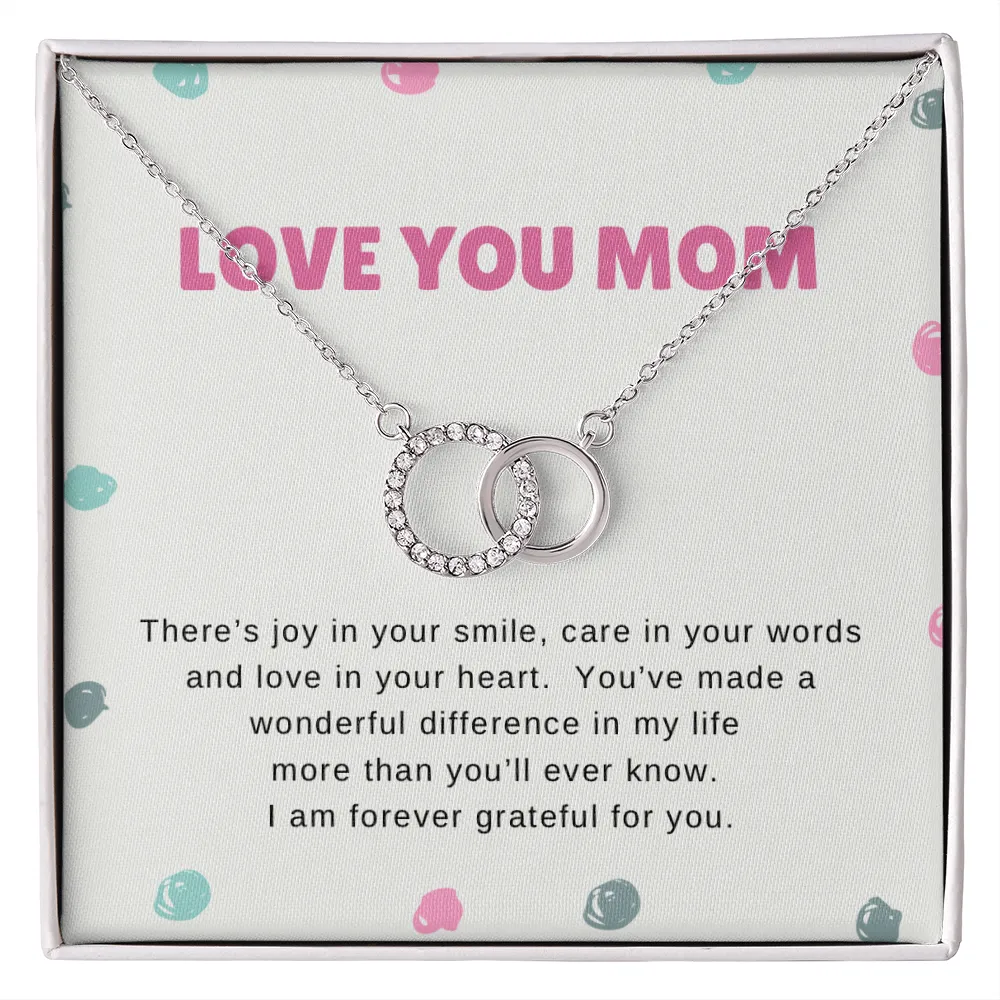 There's joy in your smile-Perfect Pair Circle Necklace for Mom