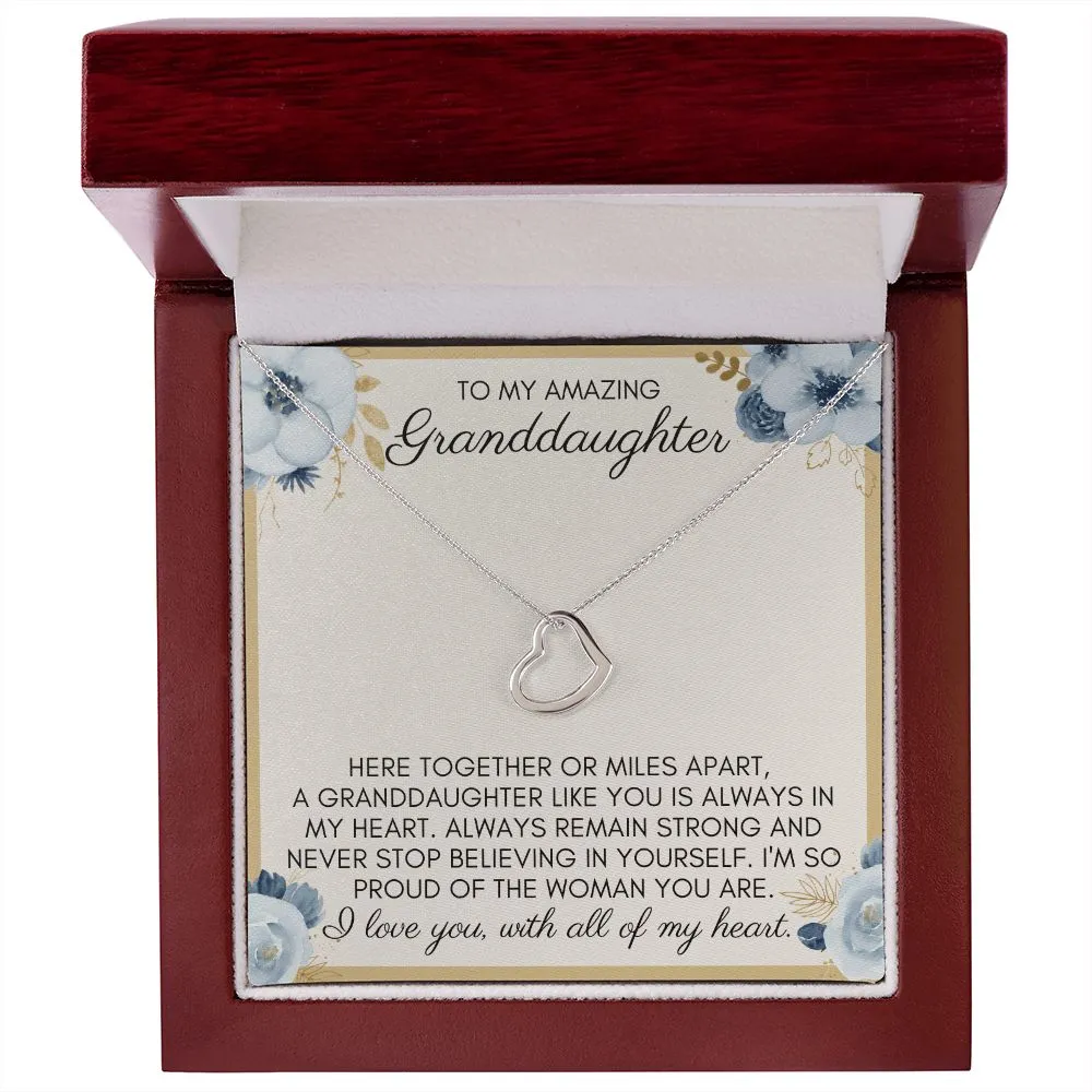 To My Amazing Granddaughter | Never Stop Believing in Yourself - Delicate Heart Necklace