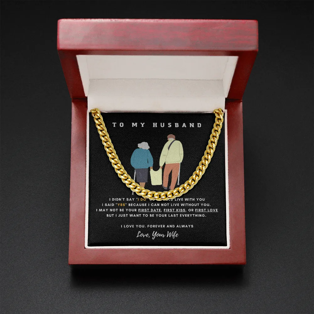 To My Husband - I CAN NOT LIVE WITHOUT YOU (A Few Left Only)