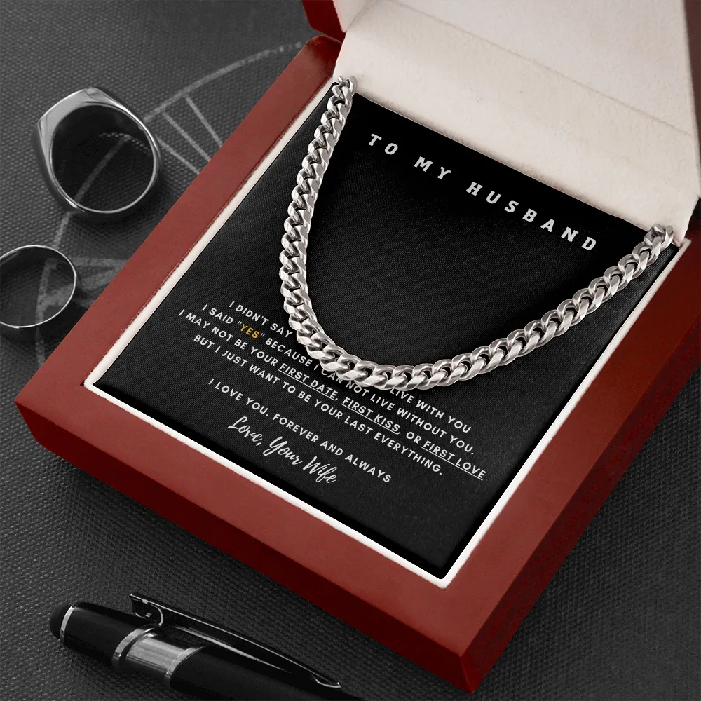 To My Husband - I Want To Be Your Last Everything (A Few Left Only)