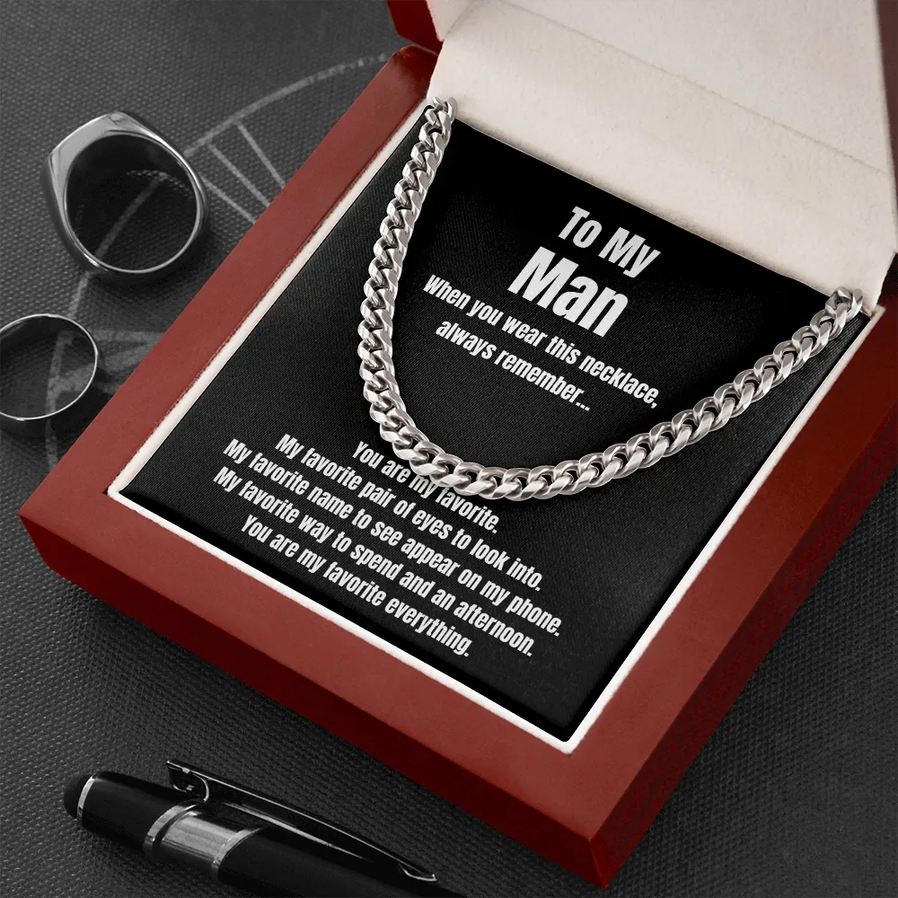 To my man cuban necklace You are my favorite