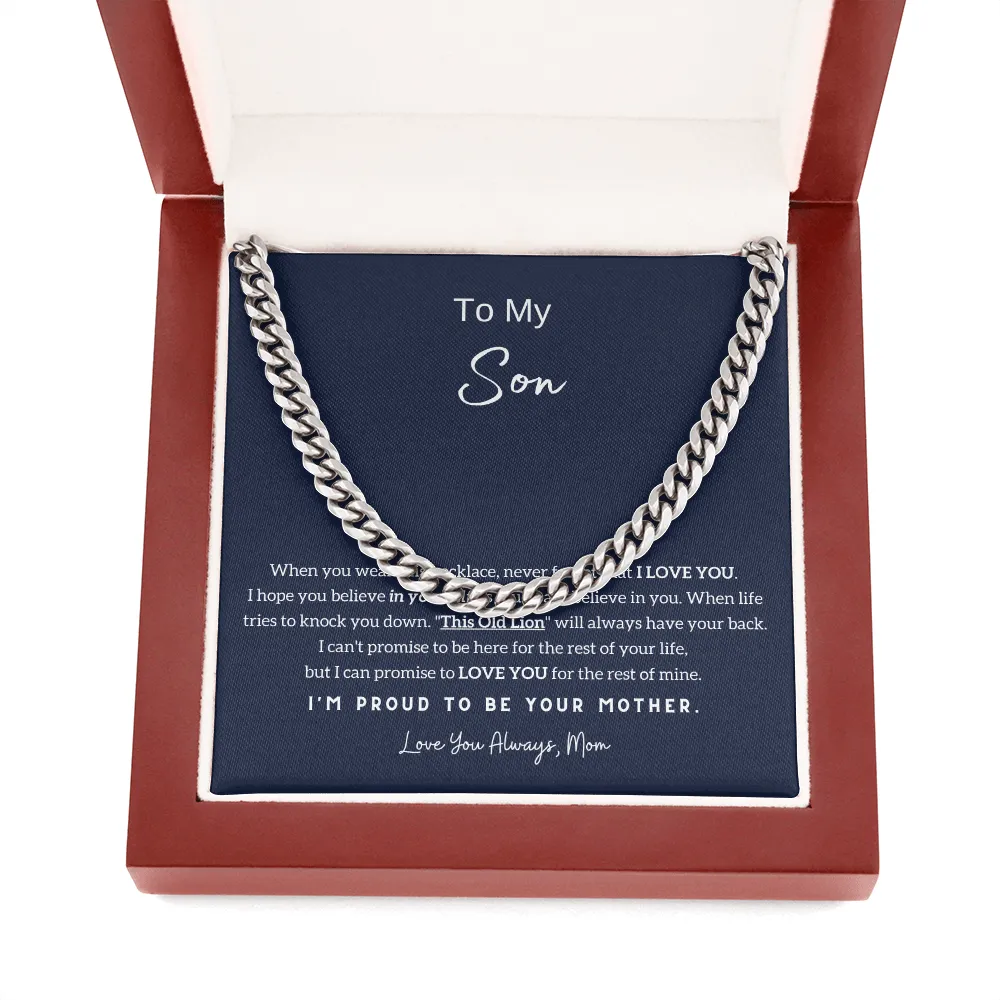 To My Son - I'm Proud To Be Your Mom (A Few Left Only) - Cuban Chain