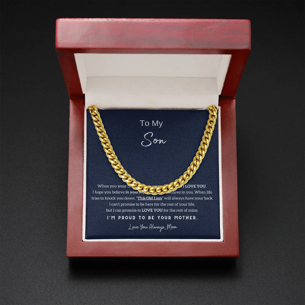 To My Son - I'm Proud To Be Your Mom (A Few Left Only) - Cuban Chain