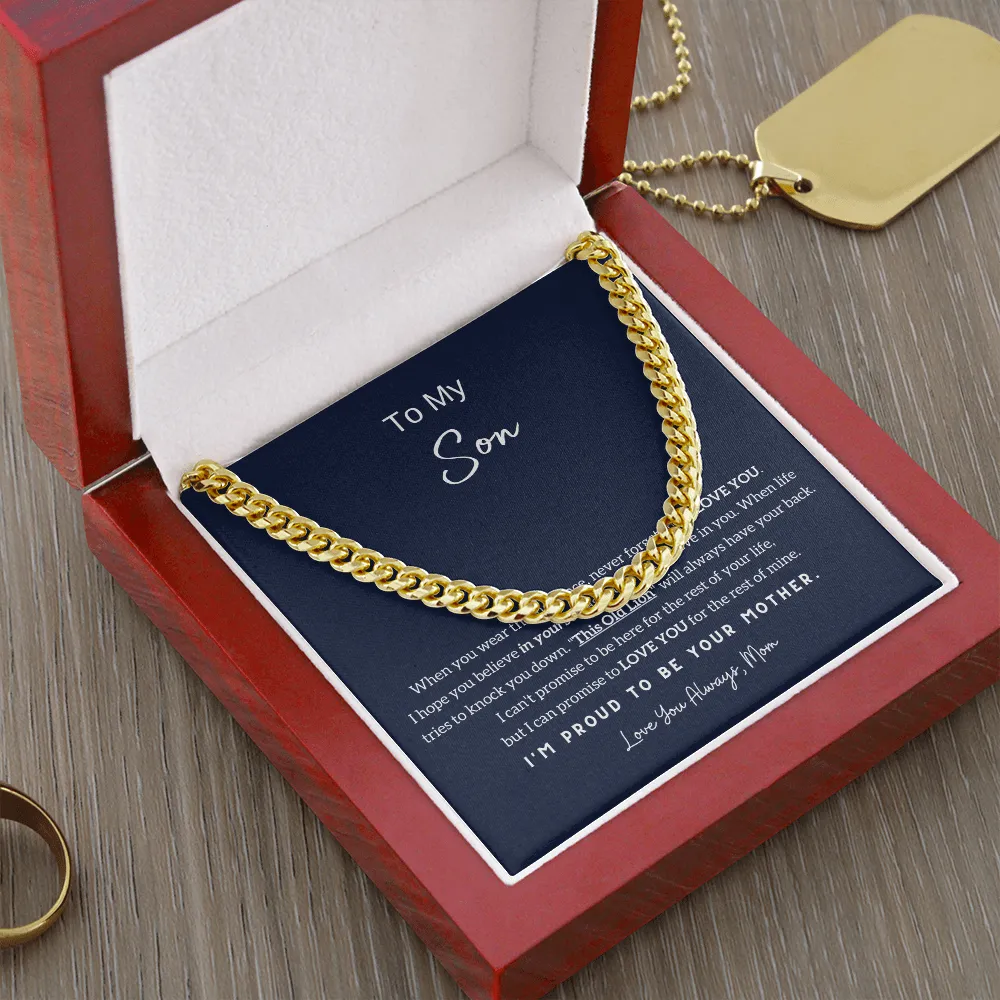 To My Son - I'm Proud To Be Your Mom (A Few Left Only) - Cuban Chain