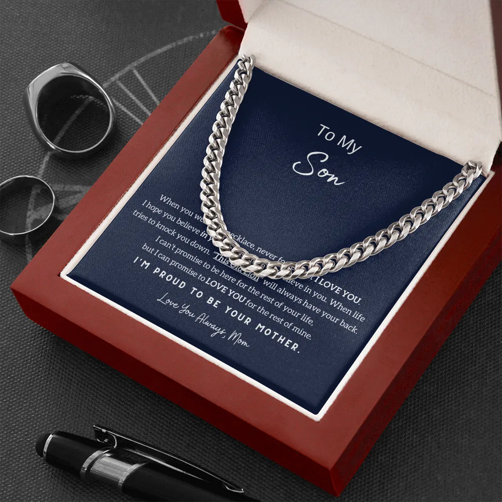 To My Son - I'm Proud To Be Your Mom (A Few Left Only) - Cuban Chain