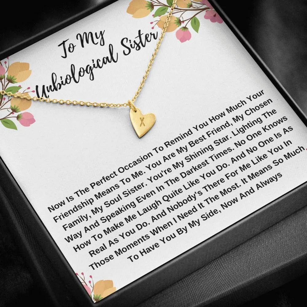 To My Unbiological Sister- You Are My Chosen Family
